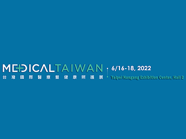 2022 Taiwan Int'l Medical & Healthcare Exhibition (MEDICAL TAIWAN)